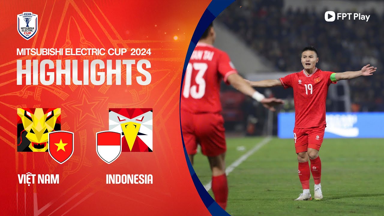 Highlight trận đấu Việt Nam Indonesia: Bảng B ASEAN Championship 2024